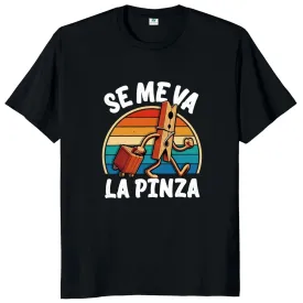 "Se Me Va La Pinza" Funny Spanish Joke T-Shirt